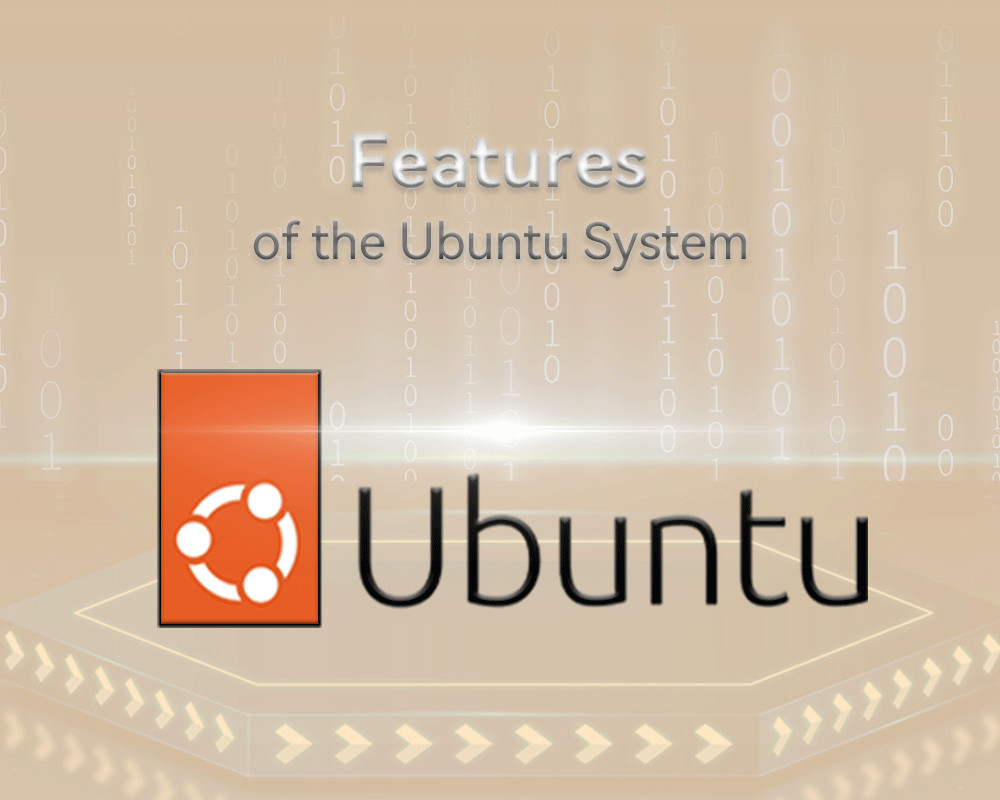 บล็อกบริษัทล่าสุดเกี่ยวกับ คุณสมบัติของระบบ Ubuntu คืออะไร?