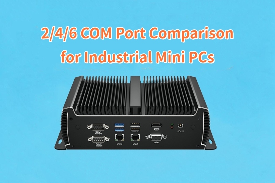 บล็อกบริษัทล่าสุดเกี่ยวกับ 2/4/6 COM Port Comparison for Industrial Mini PCs: Industrial Peripheral Connection Planning
